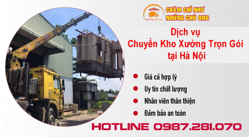 Báo giá Dịch vụ Chuyển Kho Xưởng Trọn Gói tại Hà Nội