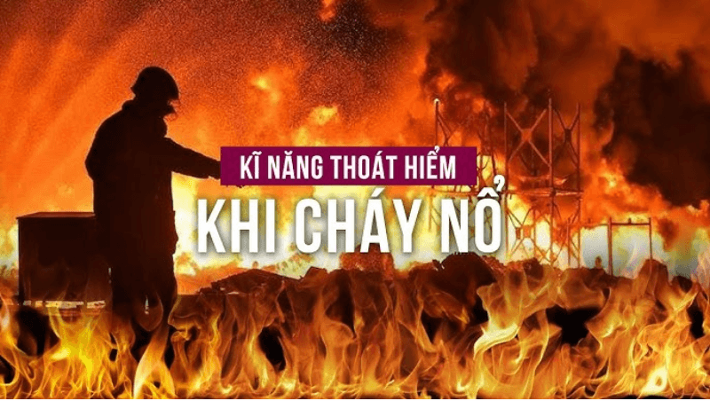 ky-nang-thoat-hiem-khi-co-chay