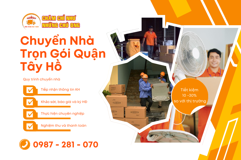 Giải pháp chuyển nhà trọn gói quận Tây Hồ an toàn, nhanh chóng