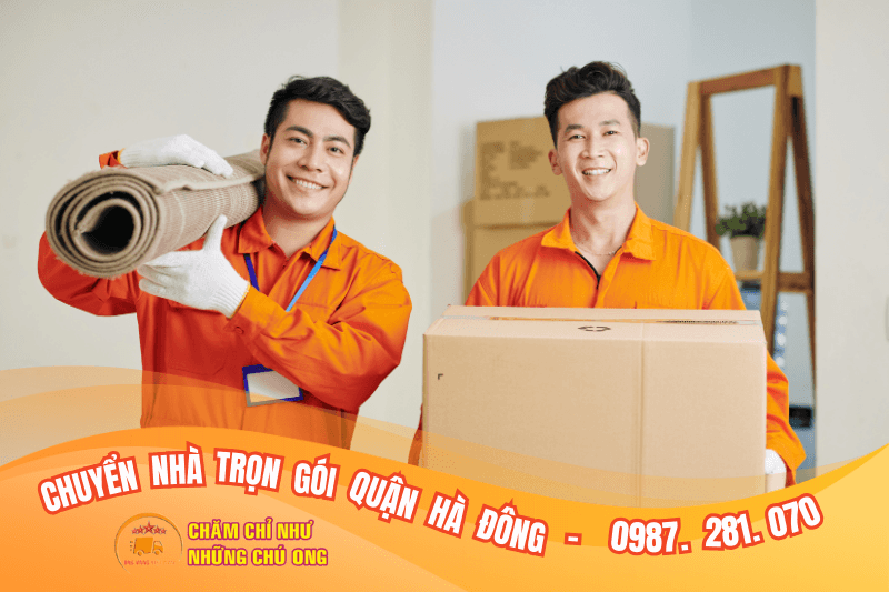 Ong Vàng chuyển nhà trọn gói quận Hà Đông với quy trình chuyên nghiệp