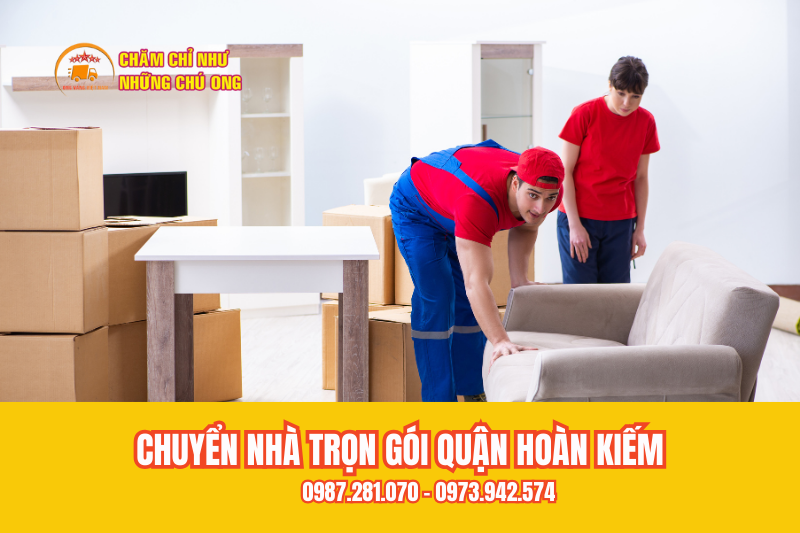 Lên kế hoạch chuyển nhà trọn gói quận Hoàn Kiếm