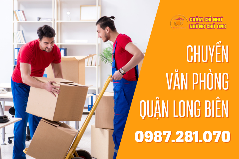 Chuyển văn phòng trọn gói quận Long Biên - Giải pháp tối ưu và tiết kiệm