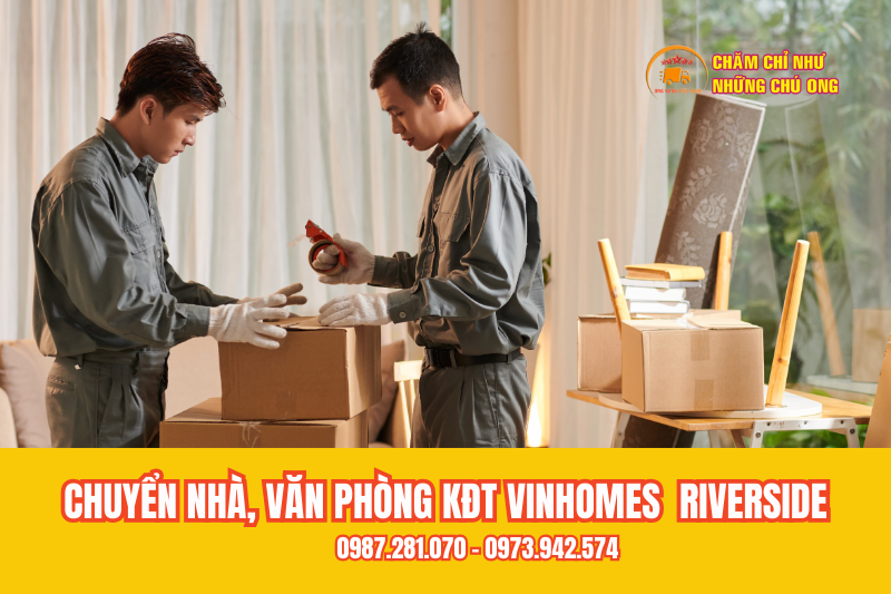 Lợi ích dịch vụ chuyển nhà, chuyển văn phòng tại KĐT Vinhomes Riverside của Ong Vàng