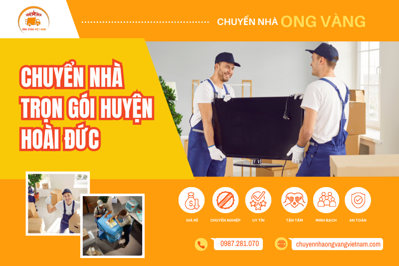 Chuyển nhà trọn gói Huyện Hoài Đức chuyên nghiệp, nhanh chóng