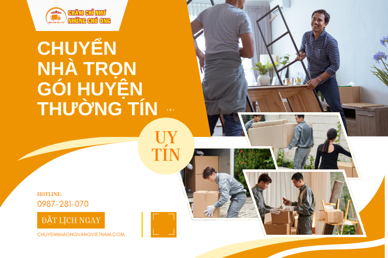 Dịch Vụ Chuyển Nhà Trọn Gói Huyện Thường Tín – Uy Tín, Chuyên Nghiệp, Tiết Kiệm