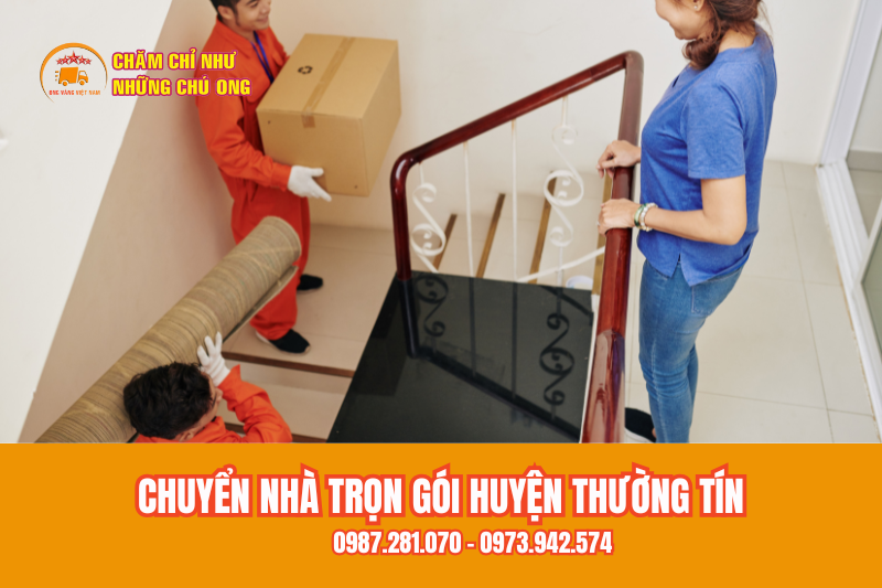 Dịch Vụ Chuyển Nhà Trọn Gói Huyện Thường Tín – Ong Vàng Có Gì Đặc Biệt?