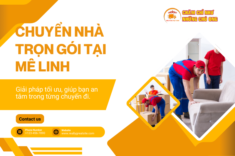 Dịch Vụ Chuyển Nhà Trọn Gói Tại Mê Linh – Nhanh Chóng, Tiết Kiệm