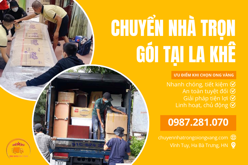 Dịch Vụ Chuyển Nhà Trọn Gói Tại La Khê – Nhanh Chóng, An Toàn, Giá Tốt