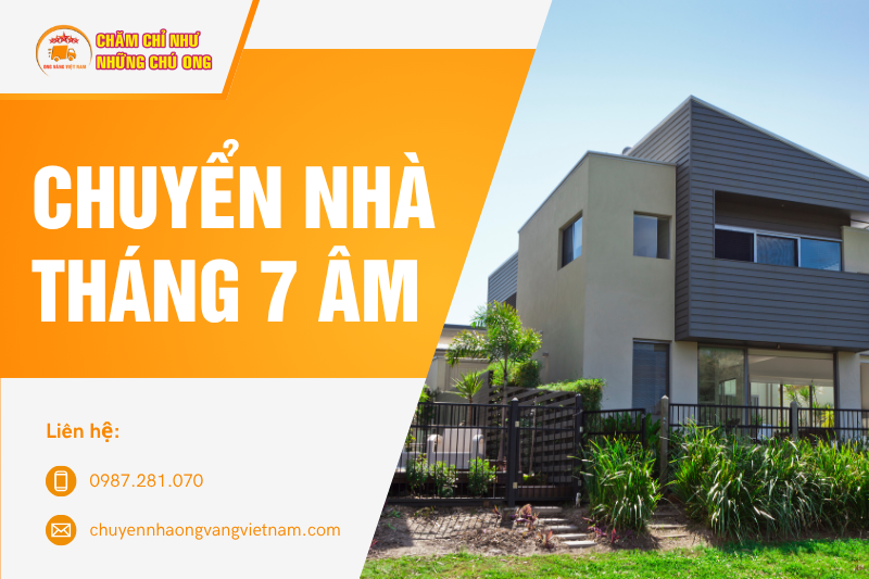 Tháng 7 âm chuyển nhà ngày nào tốt?