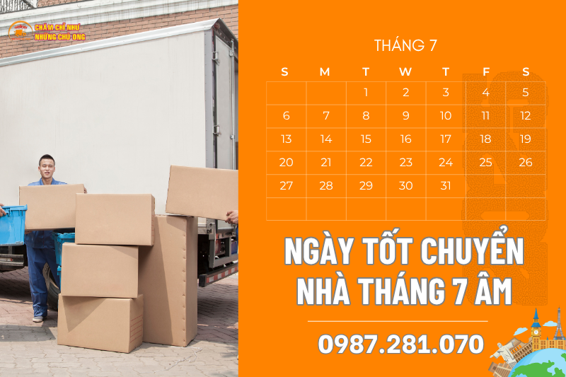 Cách chọn ngày tốt chuyển nhà tháng 7 âm theo tuổi. Tháng 7 âm chuyển nhà ngày nào tốt?