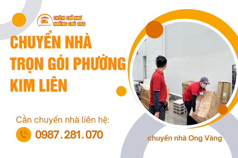 Dịch vụ chuyển nhà trọn gói phường Kim Liên uy tín, giá tốt | Ong Vàng