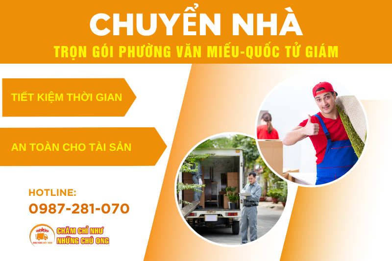 Vì sao nên chọn Ong Vàng để chuyển nhà trọn gói phường Văn Miếu - Quốc Tử Giám?
