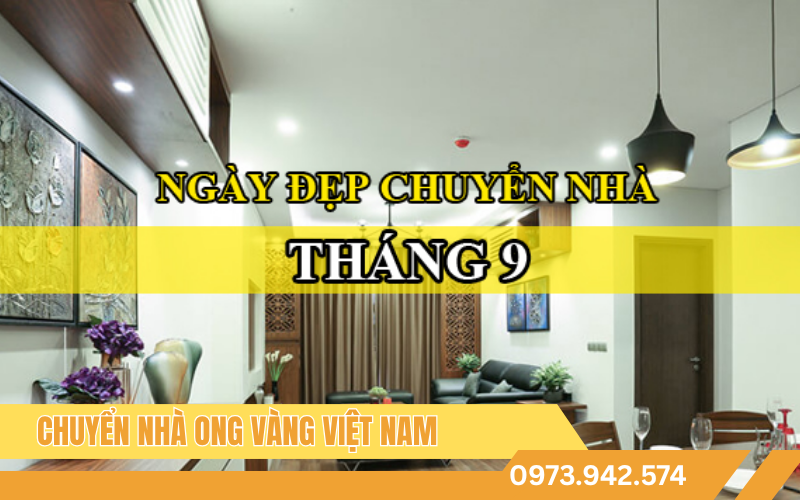 vai-tro-dich-vu-chuyen-nha-voi-ngay-dep-chuyen-nha-thang-9