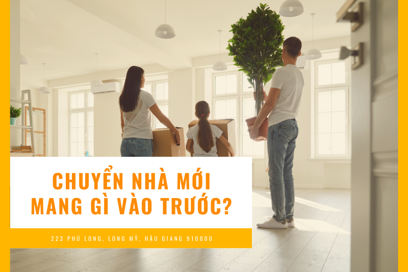 Tại sao việc chuyển nhà mới mang gì vào trước lại quan trọng?